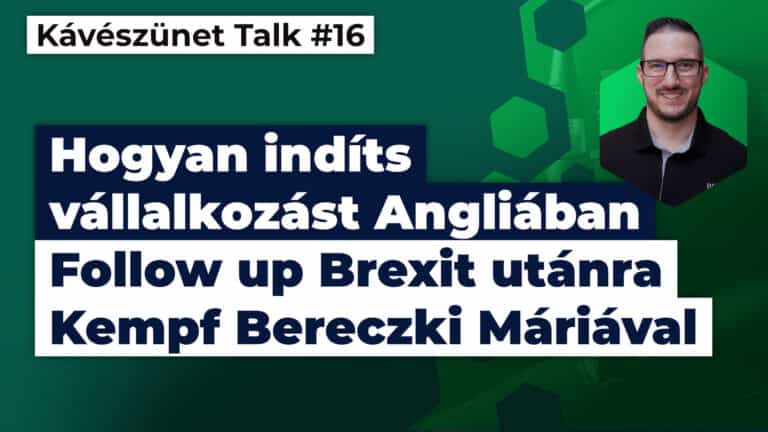 kaveszunet talk 16 hogyan indits vallalkozast angliaban followup brexit utanra