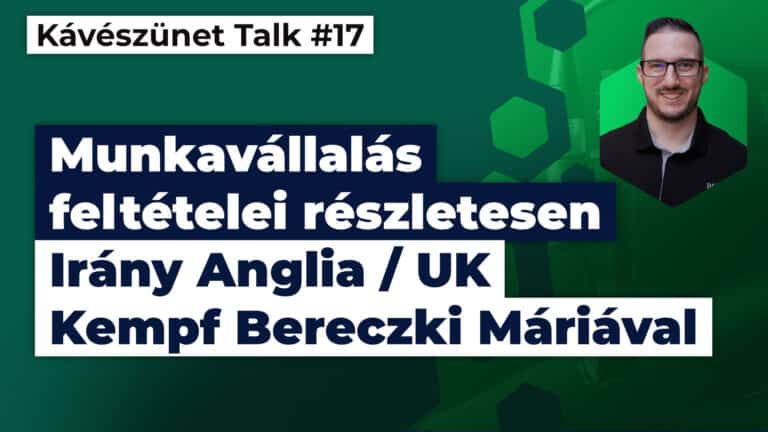 #17 Munkavállalás Angliában feltételei részletesen - Kávészünet Talk