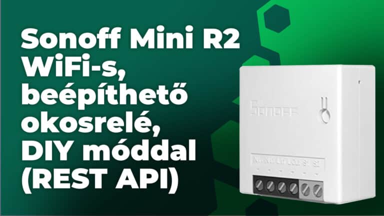 sonoff mini r2 wifi kapcsoloaljzatba beepitheto okosrele diy uzemmoddal rest api